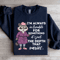 Im Always In Trouble For Something Sweatshirt 0