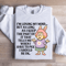 Im Losing My Mind Sweatshirt 1