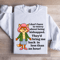 I Dont To Worry About Being Kidnapped Sweatshirt 1