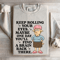 Keep Rolling Your Eyes Sweatshirt 4