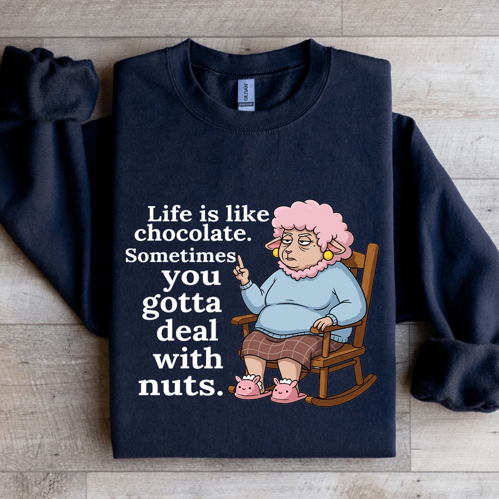 Life Is Like Chocolate Sweatshirt 2