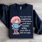 You Cant Litter Negativity Everywhere Sweatshirt 1