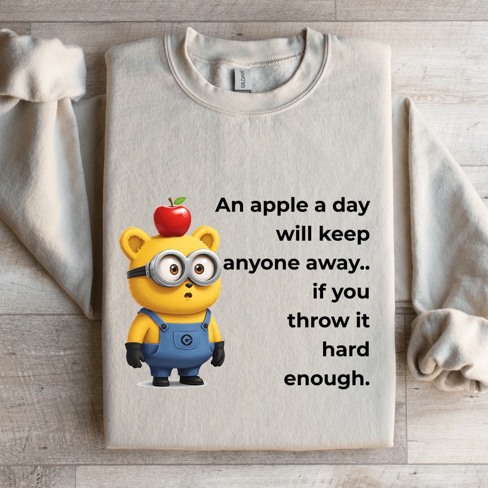 An Apple A Day Will Keep Anyone Away Sweatshirt 4