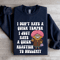 I Dont Have A Quick Temper Sweatshirt 2