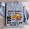 I Never Dreamed Id Be The Best Mom Ever Sweatshirt 2