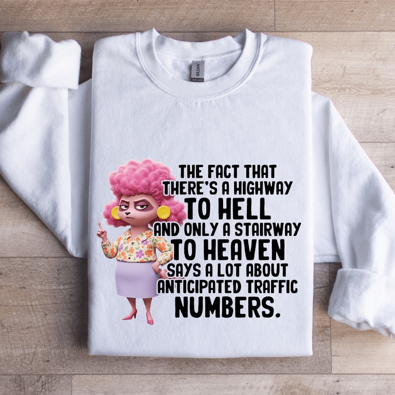 The Fact That Theres A Highway To Hell Sweatshirt 0