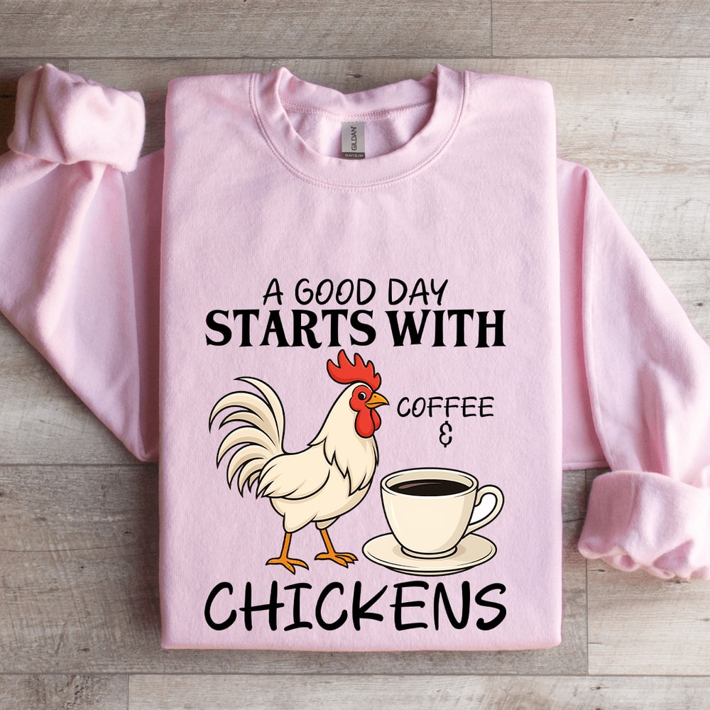 A Good Day Starts With Coffee Sweatshirt 4