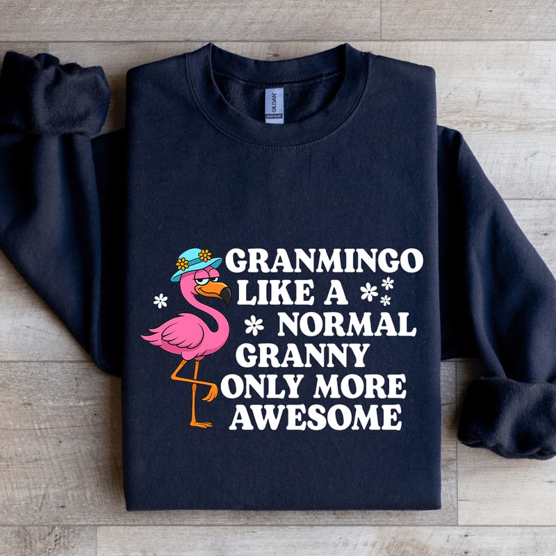 Granmingo Like A Normal Granny Sweatshirt 2