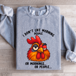 i don't like morning people sweatshirt