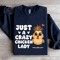 Just A Crazy Chicken Lady Sweatshirt 1