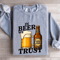 In Beer We Trust Sweatshirt 3