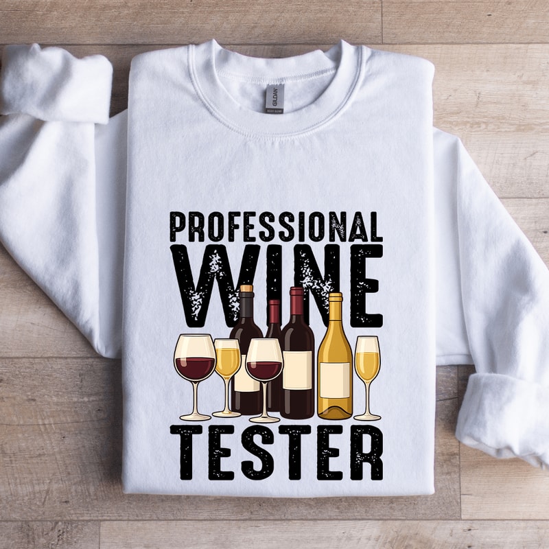 Professional Wine Tester Sweatshirt 1