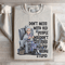 Dont Mess With Old People Sweatshirt 4