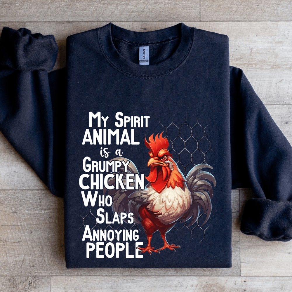My Spirit Animal Is A Grumpy Chicken Sweatshirt 2