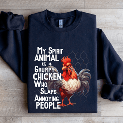my spirit animal is a grumpy chicken sweatshirt