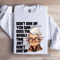 Dont Give Up Cuss The Whole Time Just Dont Give Up Sweatshirt 1