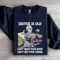 Driver Is Old Cant Hear Your Horn Sweatshirt 1