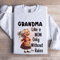 Grandma Like A Mom Only Without The Rules Sweatshirt 1