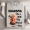 Grandma Like A Mom Only Without The Rules Sweatshirt 4