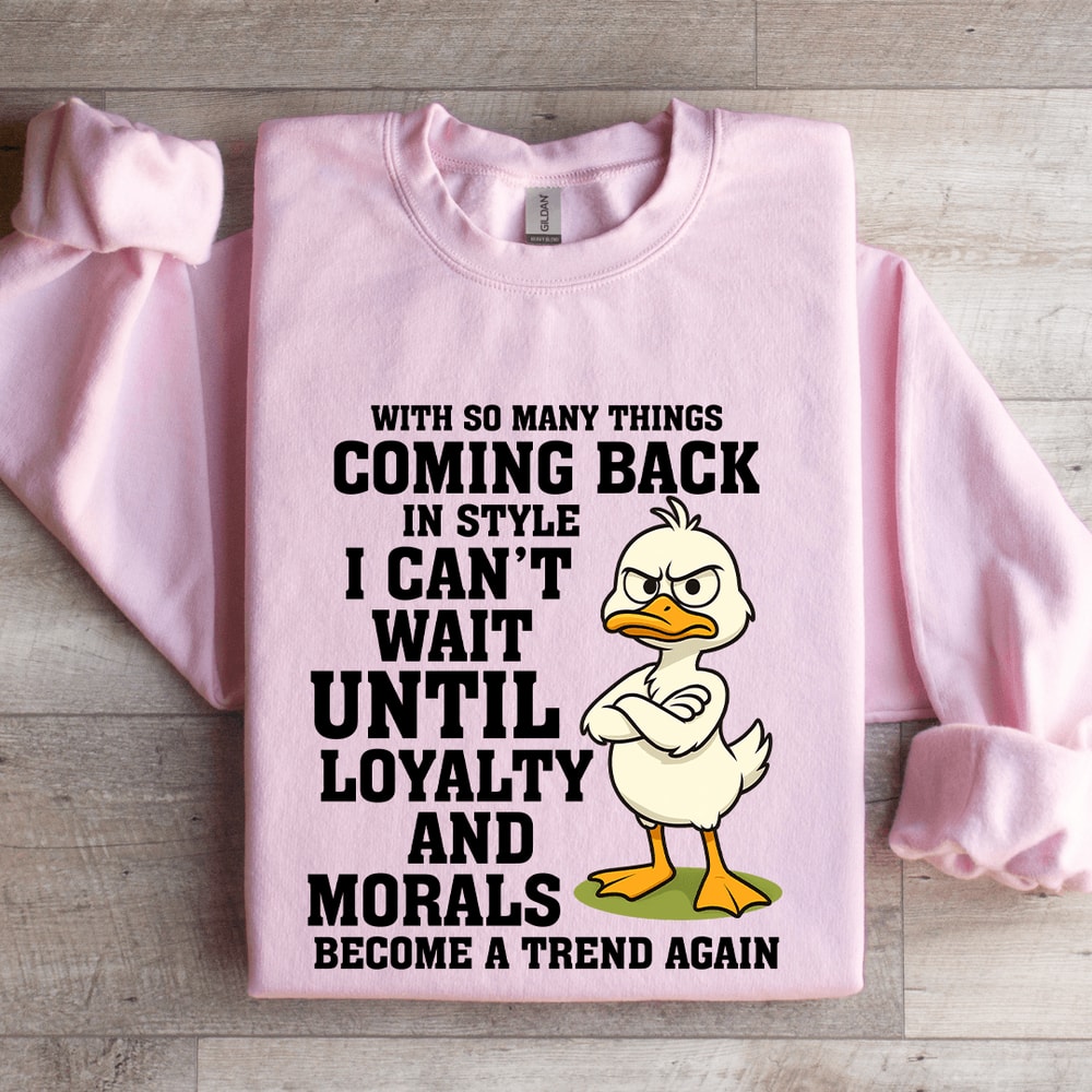 With So Many Things Coming Back In Style Sweatshirt 3