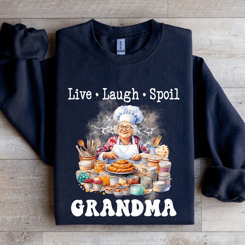 Live Laugh Spoil Grandma Sweatshirt 1