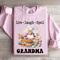Live Laugh Spoil Grandma Sweatshirt 3