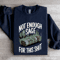 Not Enough Sage For This Sit Sweatshirt 1