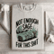 Not Enough Sage For This Sit Sweatshirt 4