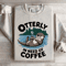 Otterly In Need Of Coffee Sweatshirt 4