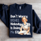 Dont Worry Dishes No One Is Doing Me Either Sweatshirt 1