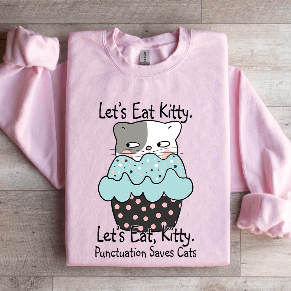 Lets Eat Kitty Sweatshirt 3