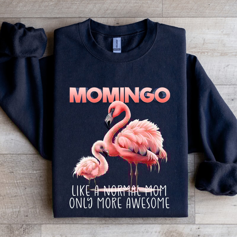 Momingo Like A Normal Mom Sweatshirt 1