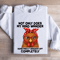 Not Only Does My Mind Wander Sometimes Sweatshirt 0