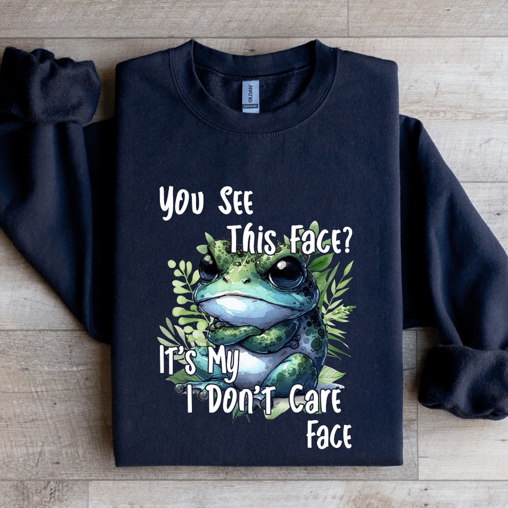 You See This Face Sweatshirt 1
