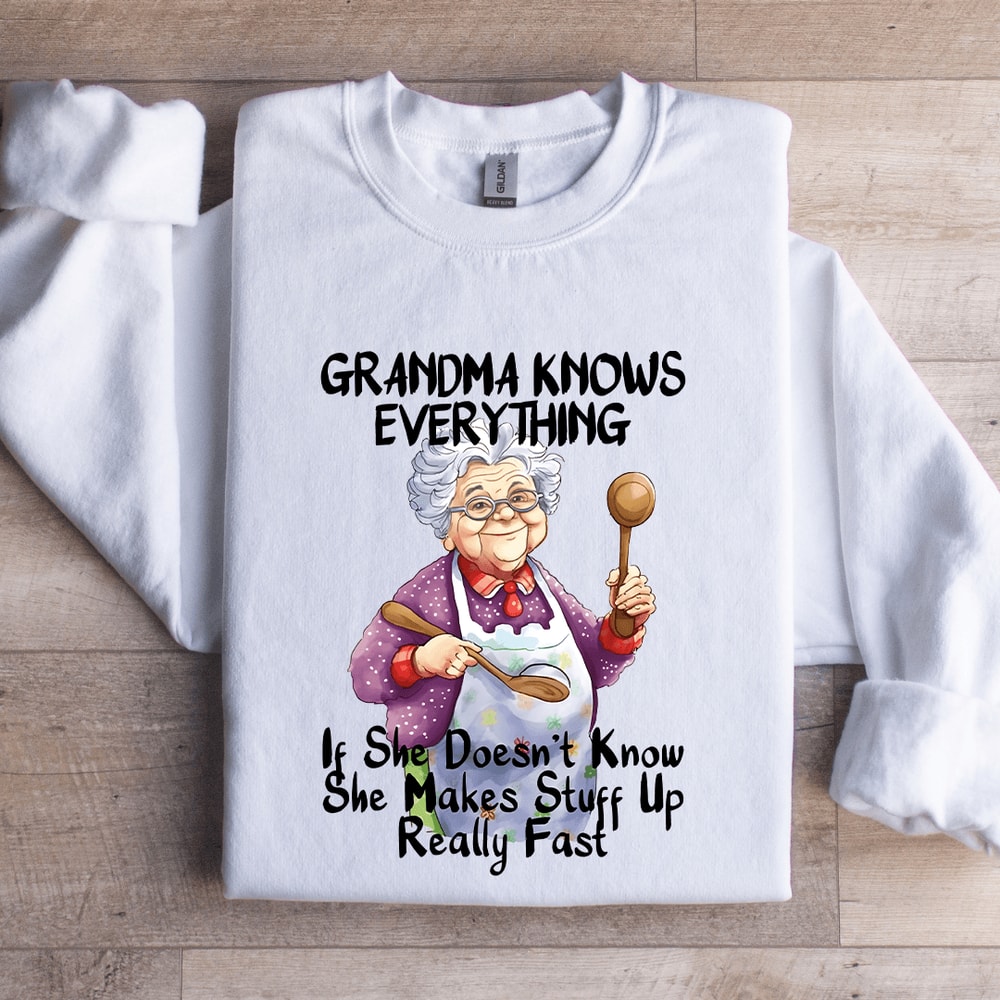 Grandma Knows Everything Sweatshirt 0