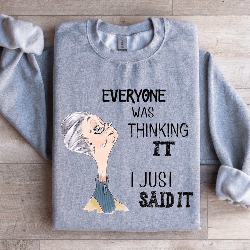 Everyone Was Thinking Sweatshirt 2