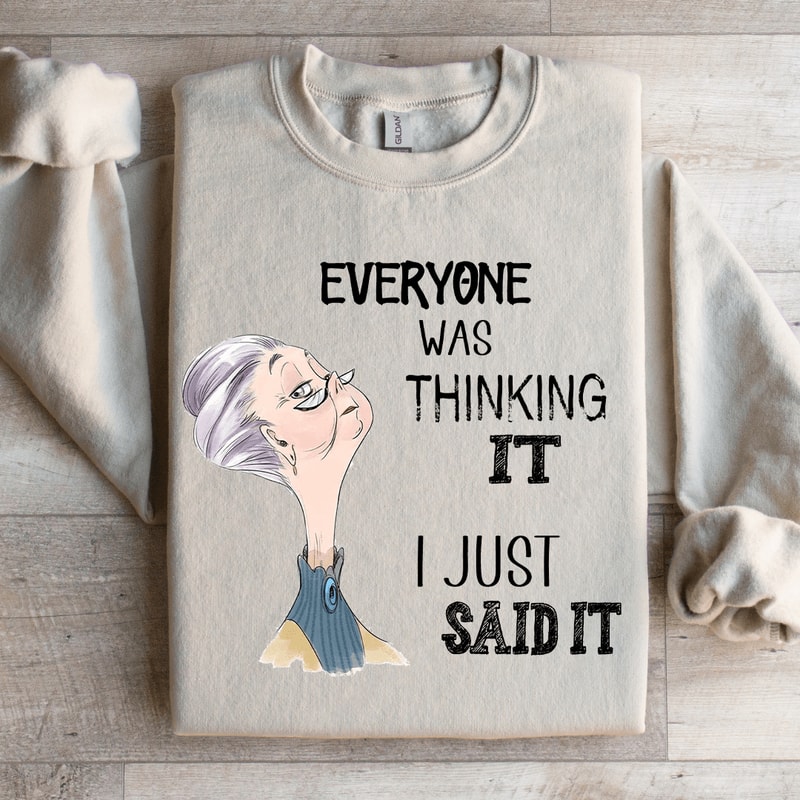 Everyone Was Thinking Sweatshirt 3