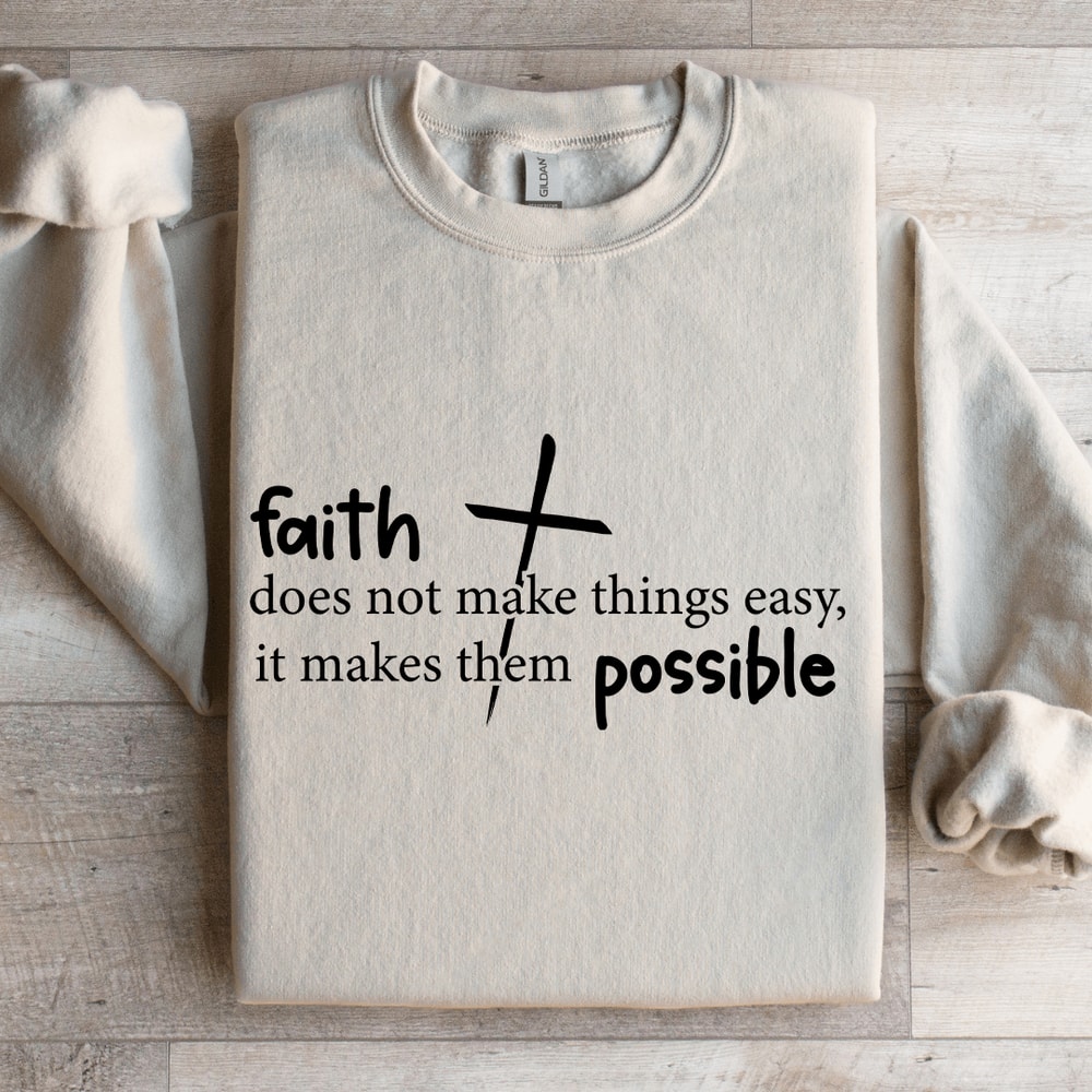 Faith Possible Sweatshirt 0