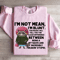 Im Not Mean Im Blunt Sweatshirt 3