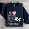 I Will Love You Til The Cows Come Home Sweatshirt 1