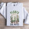 Plants Are My Soil Mates Sweatshirt 1