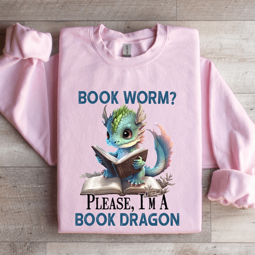 Please Im A Book Dragon Sweatshirt 3