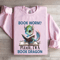 Please Im A Book Dragon Sweatshirt 3