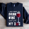 Just Want To Drink Wine Sweatshirt 0