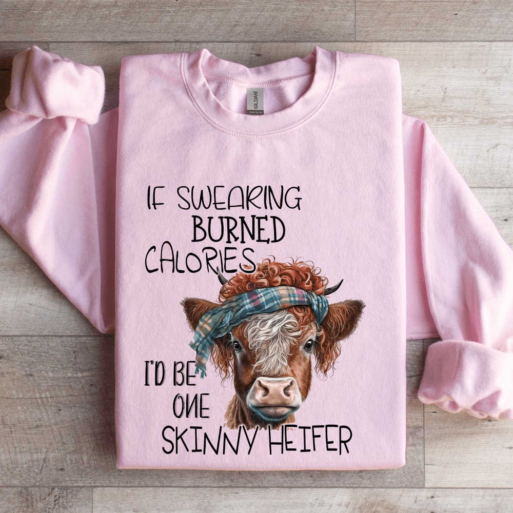 If Swearing Burned Calories Sweatshirt 3