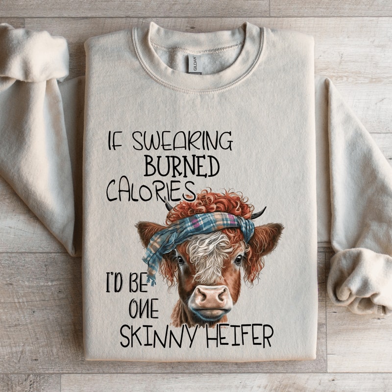 If Swearing Burned Calories Sweatshirt 4