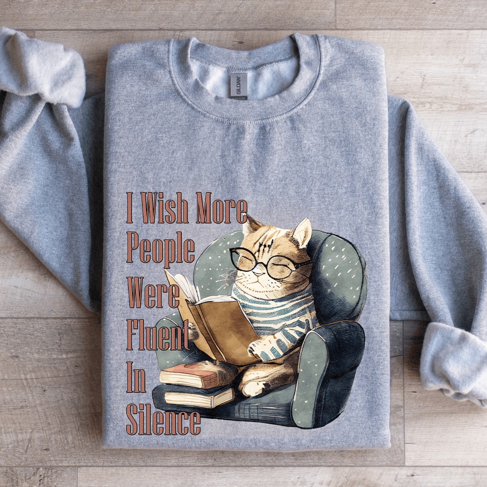 I Wish More People Were Fluent In Silence Sweatshirt 2