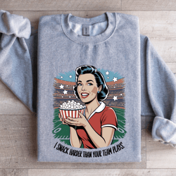 i snack harder than your team plays sweatshirt