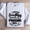 I Know Everything Happens For A Reason Sweatshirt 1
