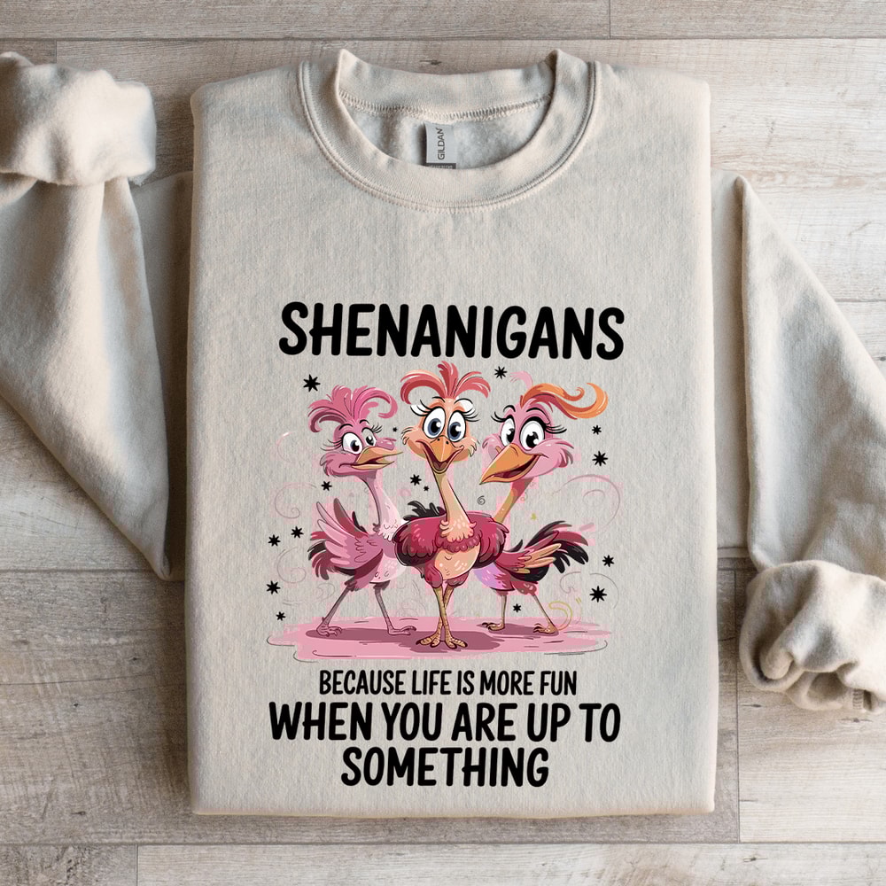 Shenanigans Because Life Is Smoke Fun Sweatshirt 4